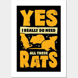 Yes I Really Do Need All These Rats Posters and Art